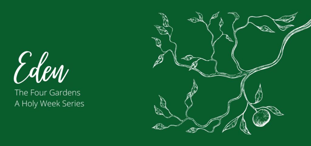 The Four Gardens: Eden
